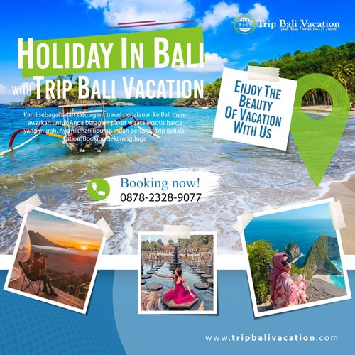Holiday in Bali With Trip Bali Vacation | Booking Now