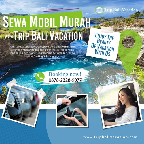 Sewa Mobil Murah Bali – Trip Bali Vacation